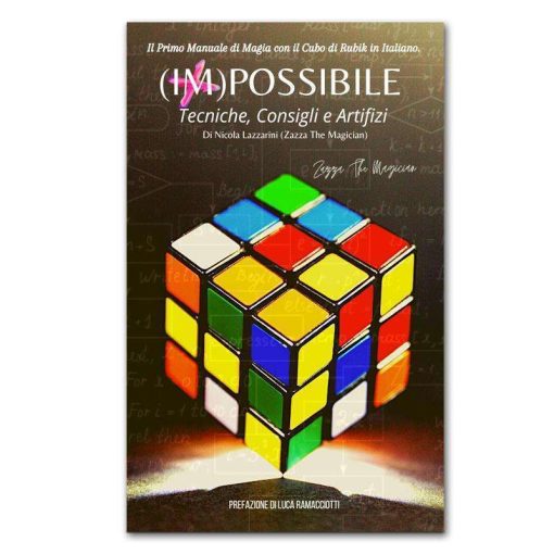 (IM)POSSIBLE: The first Manual of Magic with the Cubes